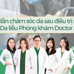 Cách chăm sóc da sau điều trị sẹo rỗ từ Bác sĩ Da liễu