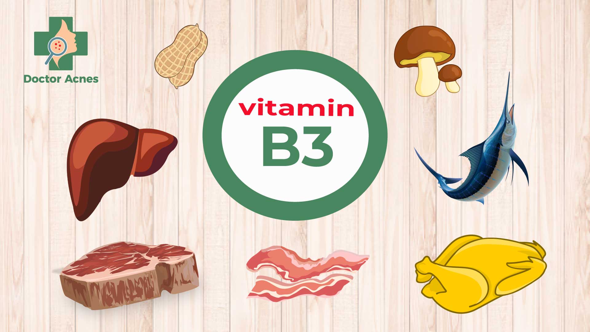 Cung cấp vitamin B3 từ thức ăn - Doctor Acnes