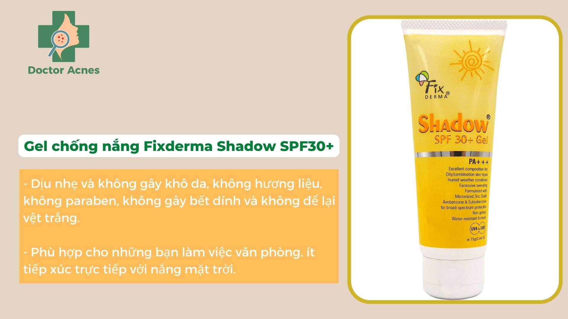 Gel chống nắng Fixderma Shadow SPF 30+ - Doctor Acnes