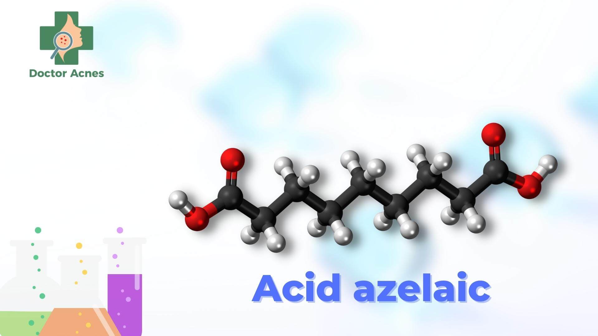 Acid azelaic là gì - Doctor Acnes