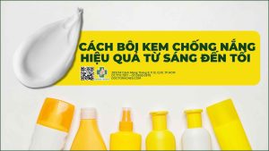 Cách bôi kem chống nắng hiệu quả từ sáng đến tối