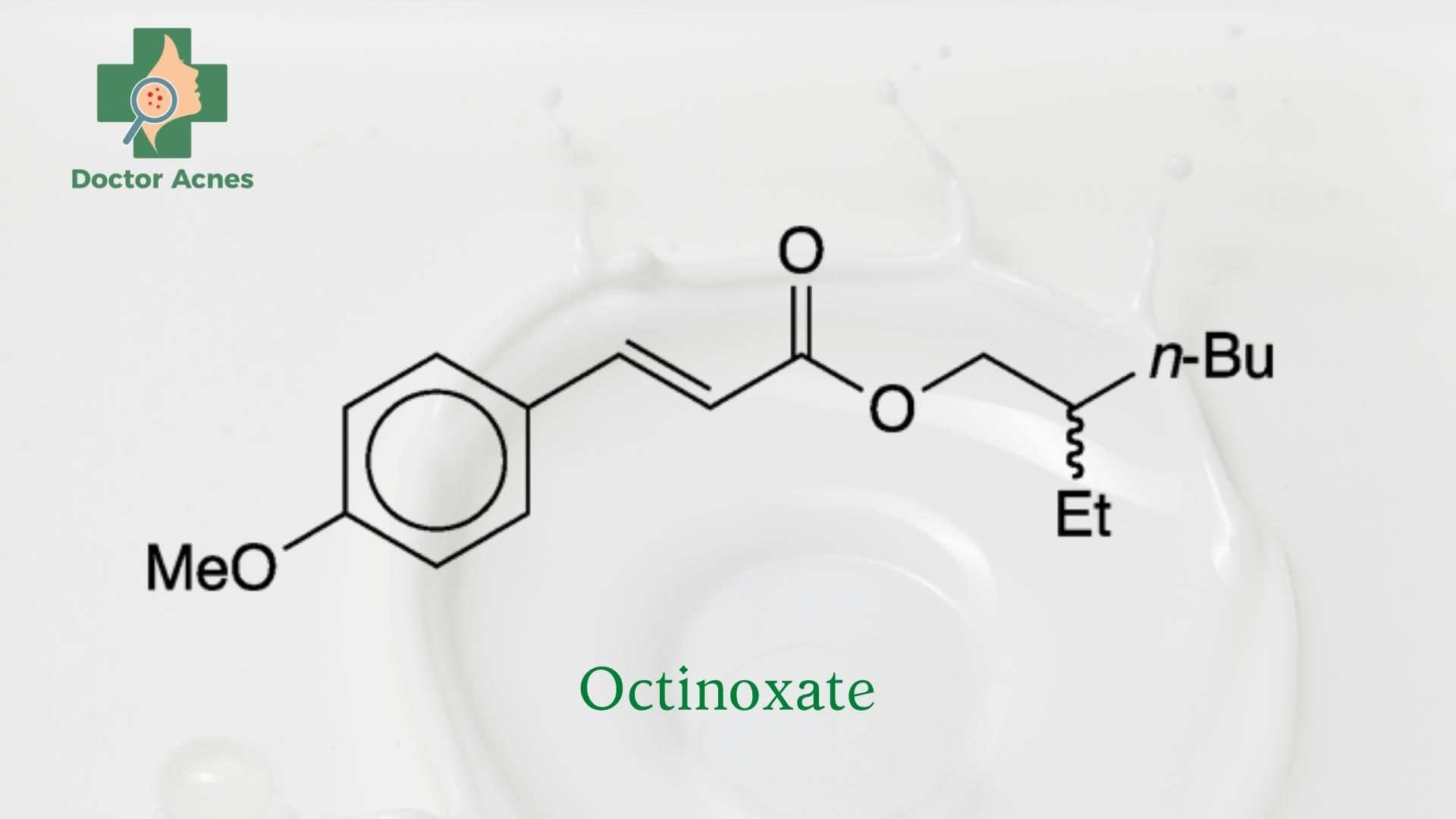 Octinoxate - Doctor Acnes