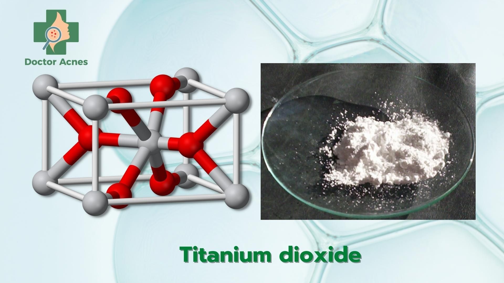 Titanium dioxide - Doctor Acnes