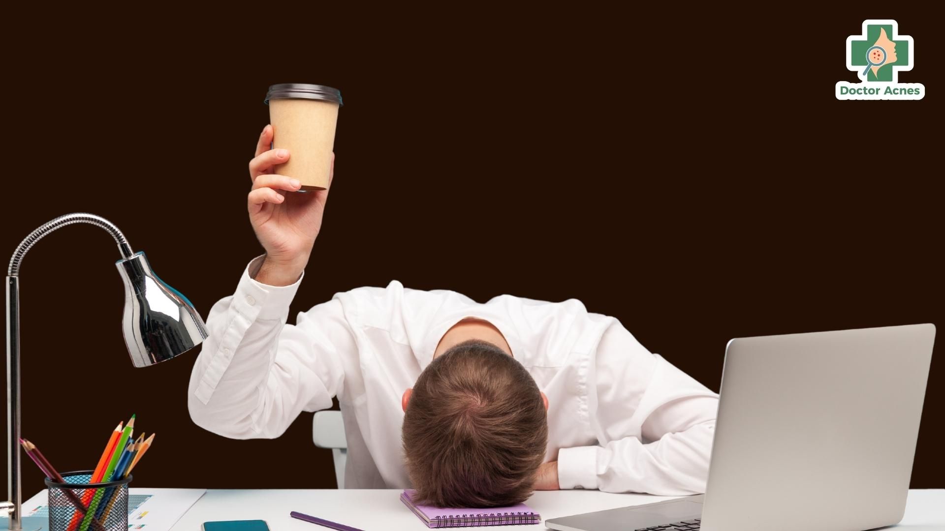 Cà phê có thể làm gián đoạn giấc ngủ - Doctor Acnes