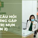 Các câu hỏi thường gặp khi điều trị mụn (phần 2)
