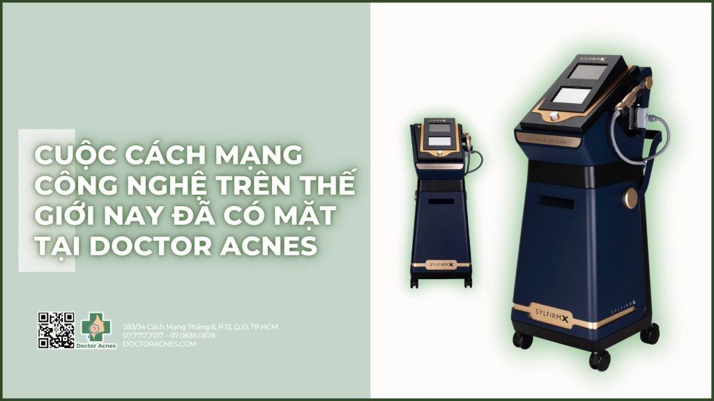 Cuộc cách mạng công nghệ trên thế giới nay đã có mặt tại doctor acnes
