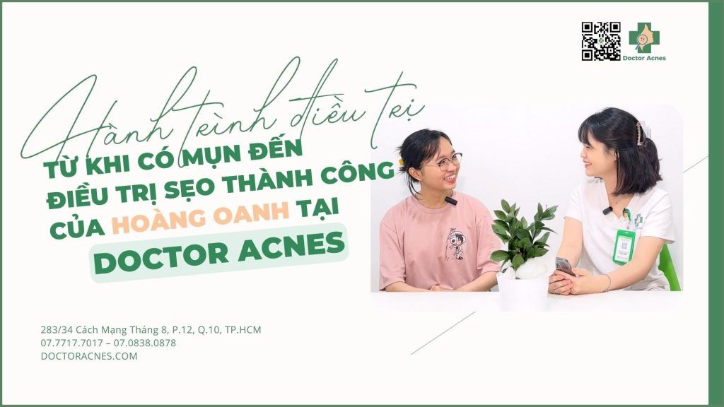Câu chuyện khách hàng Doctor Acnes Thanh Dung