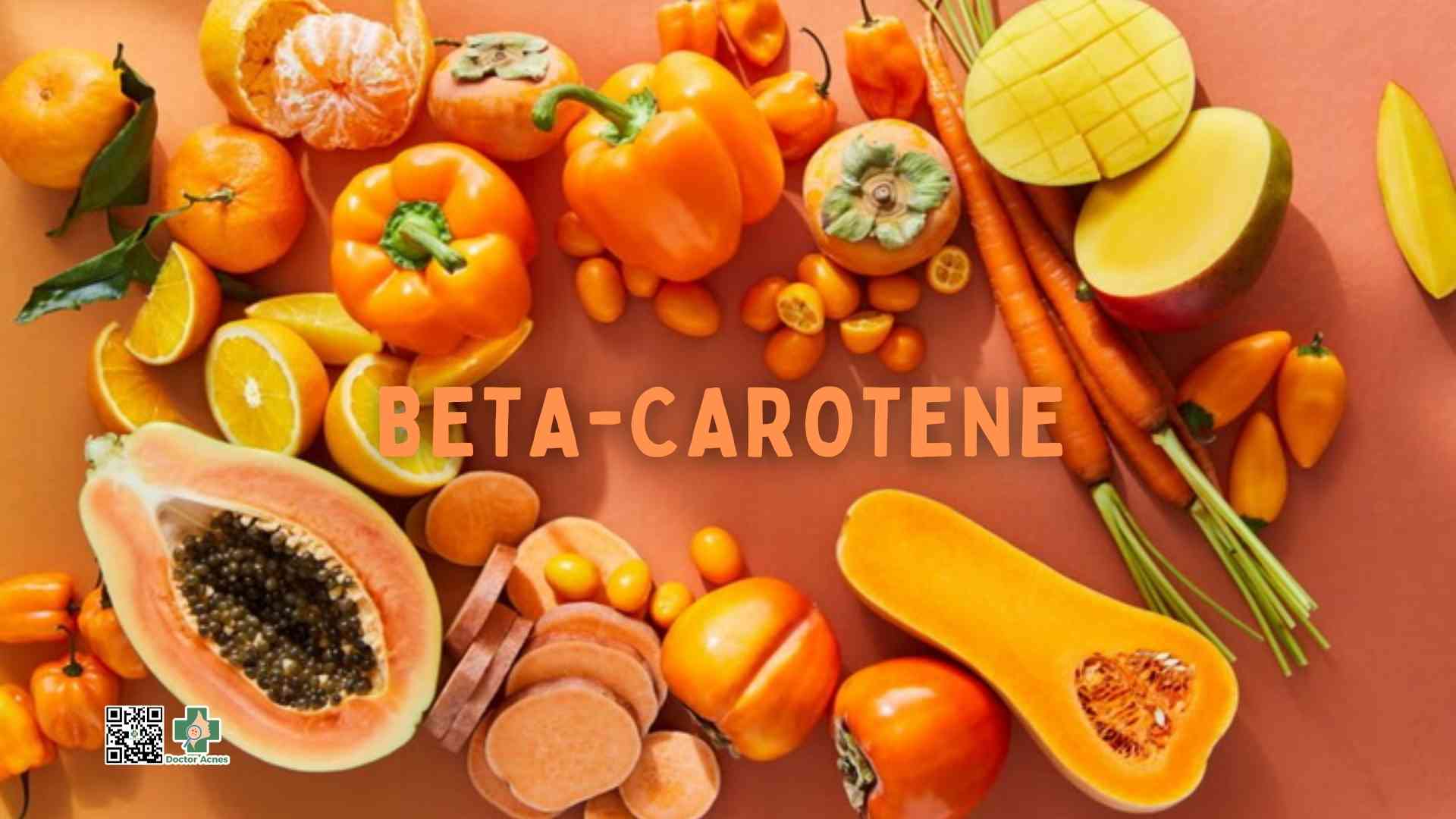 Beta-carotene là nguồn dự trữ vitamin A an toàn