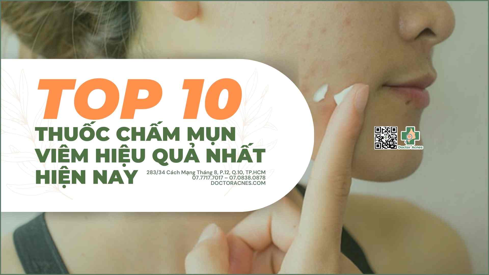 Top 10 kem chấm mụn viêm hiệu quả nhất hiện nay