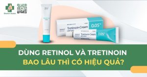 dùng retinol và tretinoin