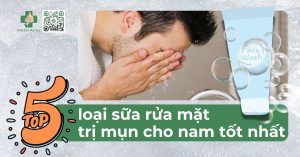 sữa rửa mặt trị mụn cho nam