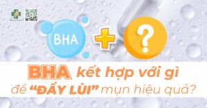 bha kết hợp với gì