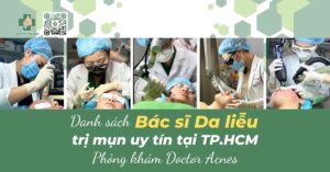 bác sĩ da liễu trị mụn giỏi ở tphcm