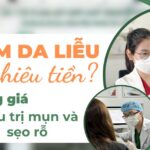 Khám da liễu bao nhiêu tiền? Bảng giá điều trị mụn và sẹo rỗ