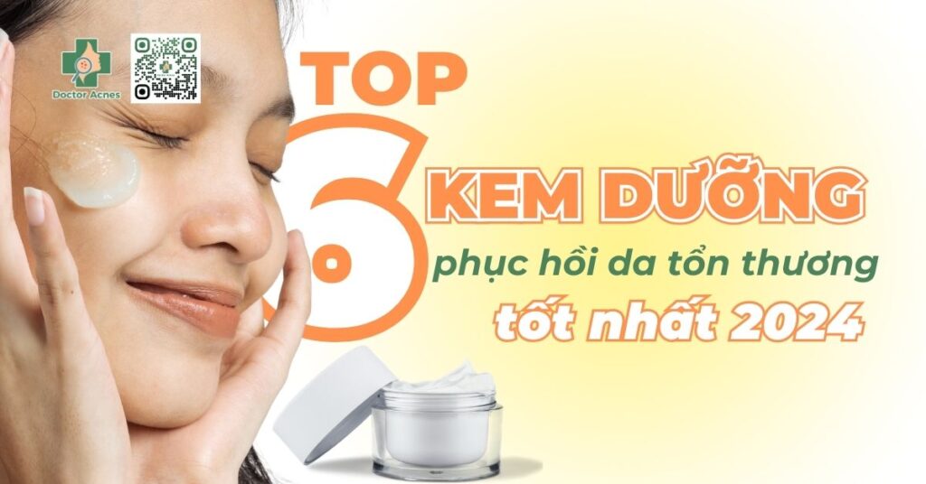 top 6 kem dưỡng ẩm phục hồi