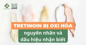 tretinoin bị oxi hóa