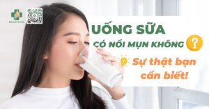 Uống sữa có nổi mụn không