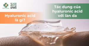 hyaluronic acid là gì