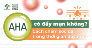 AHA có đẩy mụn không