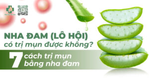 nha đam trị mụn