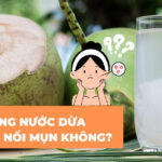 Giải đáp: uống nước dừa có gây nổi mụn không?