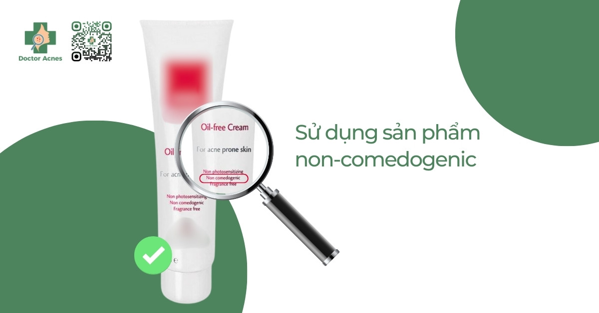 sử dụng sản phẩm non comedogenic chăm da