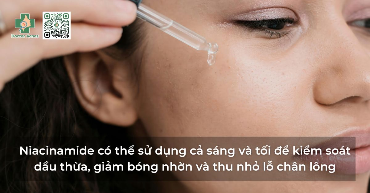 dùng niacinamide buổi sáng và tối