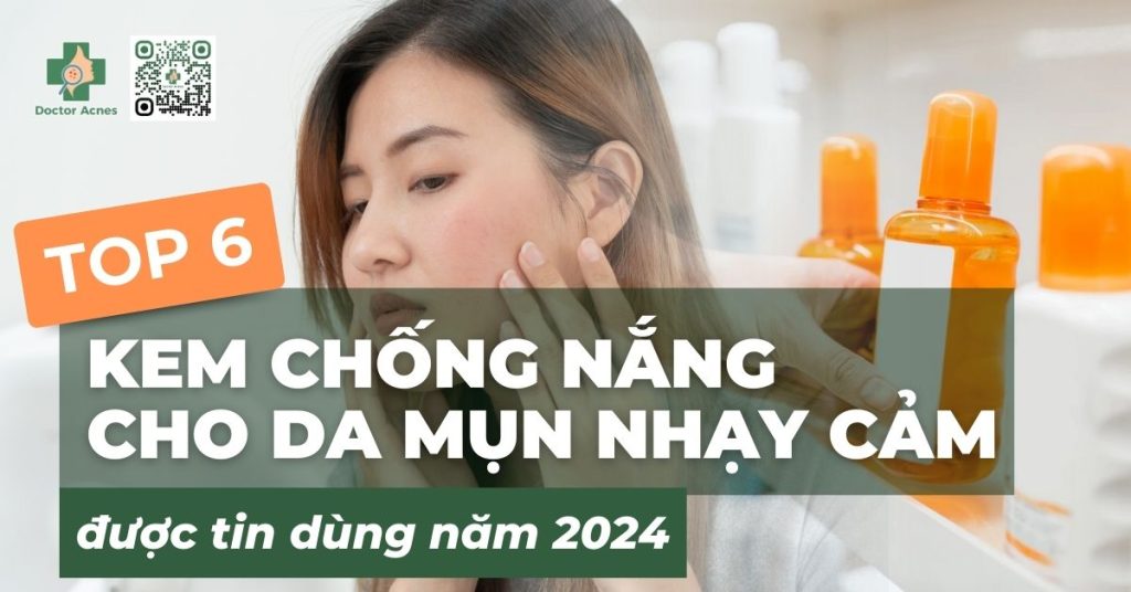 kem chống nắng cho da mụn nhạy cảm