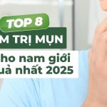 Top 8 kem trị mụn dành cho nam giới hiệu quả nhất 2025