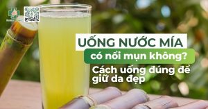 Uống nước mía có nổi mụn không