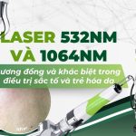 Laser 532nm và 1064nm: tương đồng và khác biệt trong điều trị sắc tố và trẻ hóa da