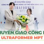 Lễ chuyển giao công nghệ Ultraformer MPT tại Doctor Acnes