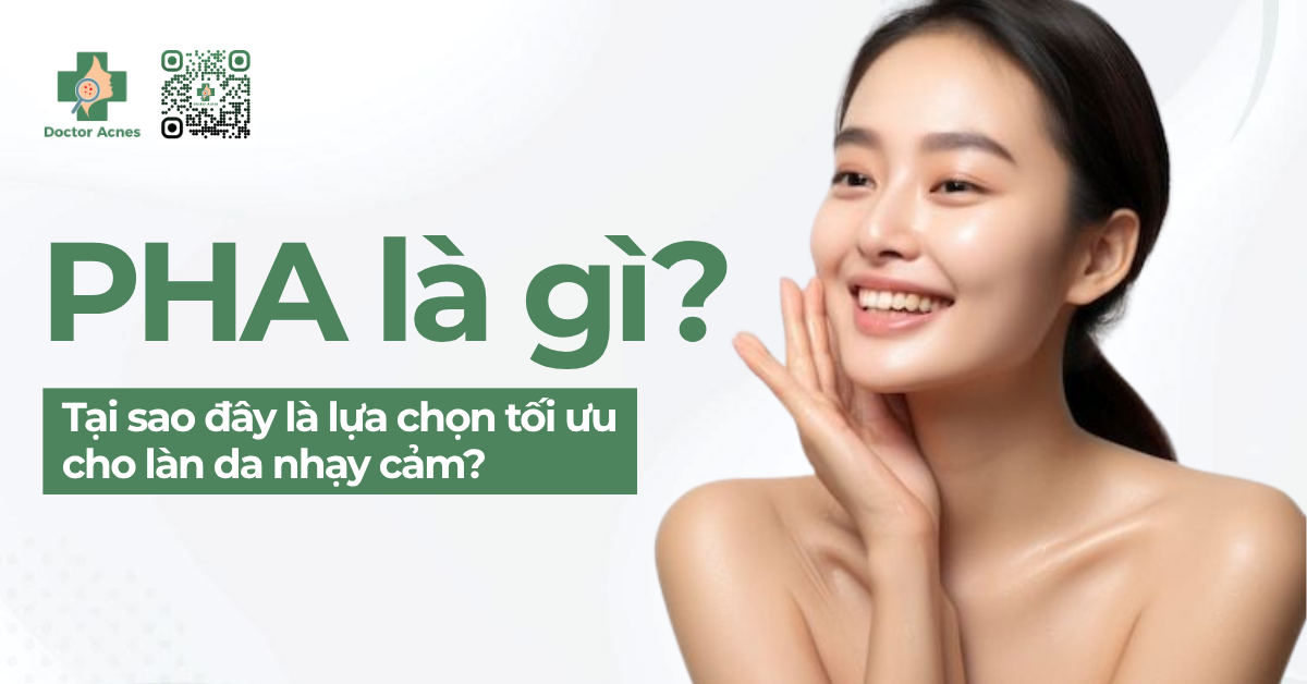 thumb PHA là gì Tại sao đây là lựa chọn tối ưu cho làn da nhạy cảm