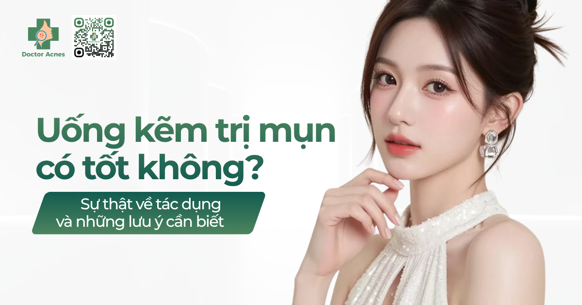 thumb Uống kẽm trị mụn có tốt không Sự thật về tác dụng và những lưu ý cần biết
